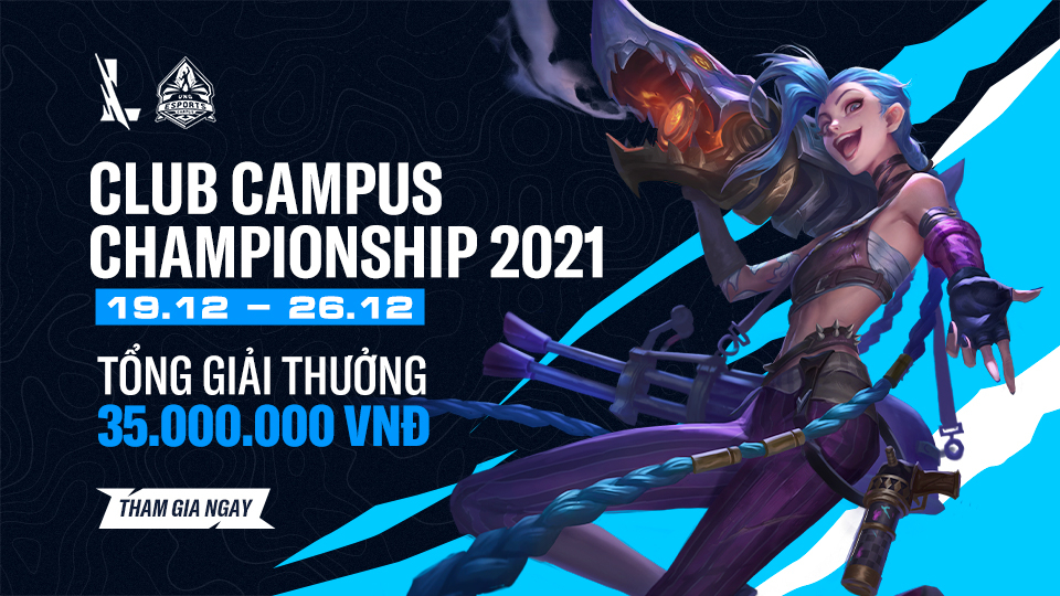 Giải đấu LMHT Tốc chiến Club Campus Championship 2021